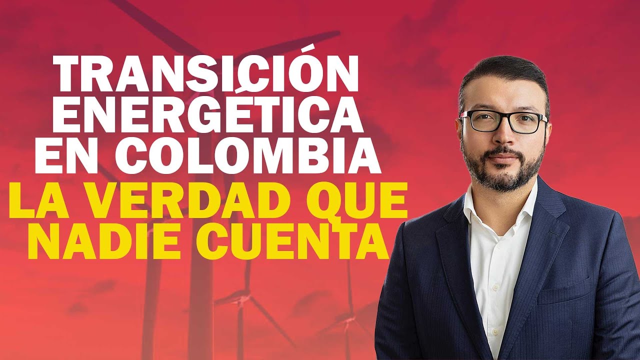 La transición energética en Colombia debe ser justa: Camilo Prieto La transición energética en Colombia debe ser justa: Camilo Prieto